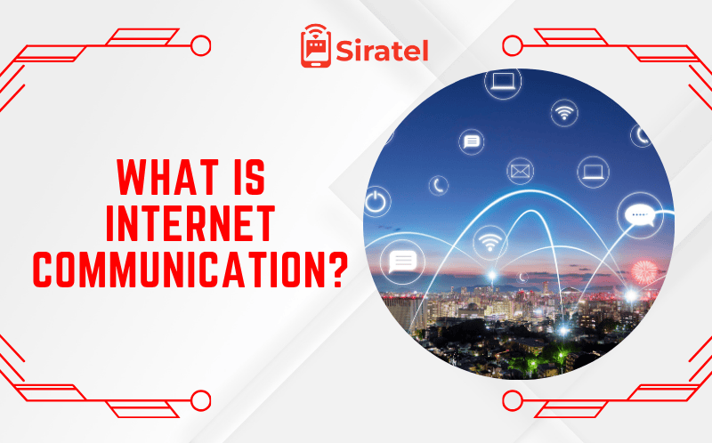 What Is Internet Communication? Meaning, Types, Benefits, and Future Trends